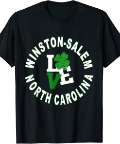 Happy St. Patricks Day, Winston-Salem, North Carolina T-Shirt