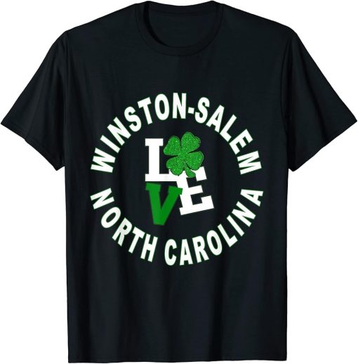 Happy St. Patricks Day, Winston-Salem, North Carolina T-Shirt